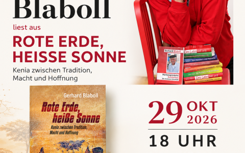 Autorenlesung am 29.10.2026 Gerhard Blaboll liest aus dem Roman Rote Erde, Heisse Sonne - Kenia zwischen Tradition, Macht und Hoffnung